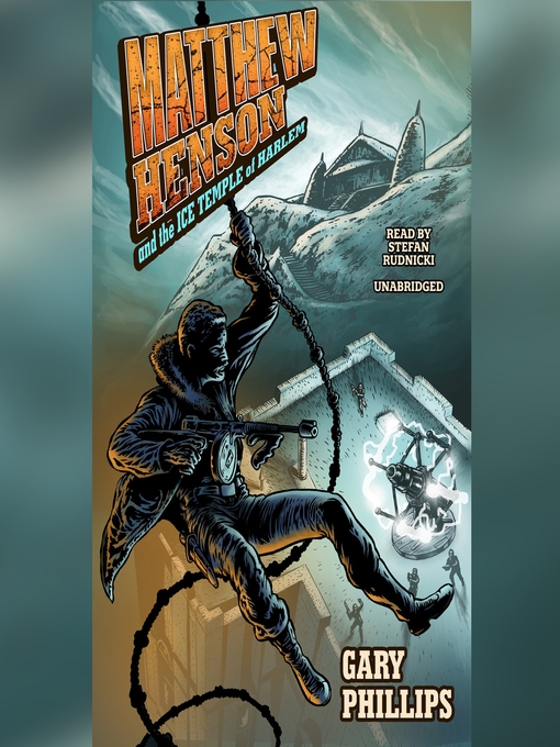 Title details for Matthew Henson and the Ice Temple of Harlem by Gary Phillips - Available